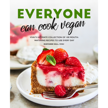 Everyone Can Cook Vegan - Viva!'s Ultimate Collection of 100 Mouth-Watering Recipes To Use Everyday Viva! Shop