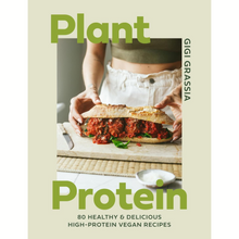 Plant Protein : 80 healthy and delicious high-protein vegan recipes by Gigi Grassia Viva! Shop