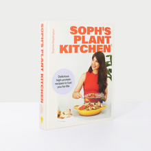 Soph's Plant Kitchen: Delicious high protein recipes to fuel you for life - The Sunday Times Bestseller 2025 By Sophie Waplington Viva! Shop