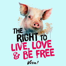 The Right To Live, Love And Be Free Women's Rolled Sleeve Jersey Tee - Turquoise Viva! Shop