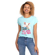 The Right To Live, Love And Be Free Women's Rolled Sleeve Jersey Tee - Turquoise Viva! Shop