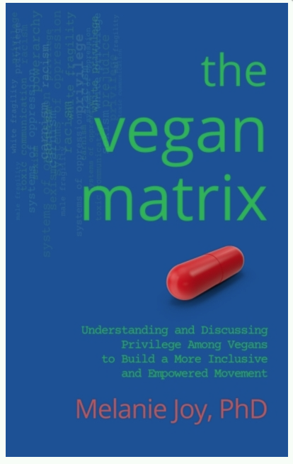 The Vegan Matrix: Understanding and Discussing Privilege Among Vegans to Build a More Inclusive and Empowered Movement Viva! Shop