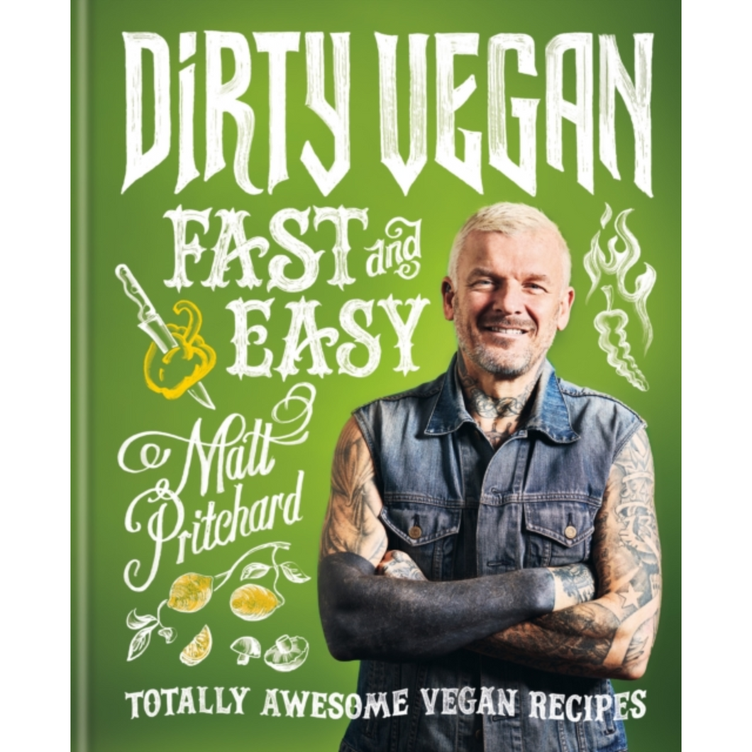 Dirty Vegan Fast and Easy : Totally Awesome Vegan Recipes Viva! Shop