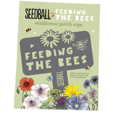 Seedball Feeding the Bees Sign