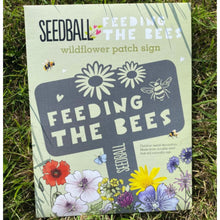 Seedball Feeding the Bees Sign