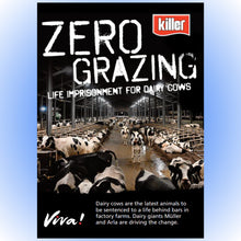 A Viva! anti-dairy-farming leaflet shows crowded cows in a barn beneath “Zero Grazing: Life Imprisonment for Dairy Cows,” urging compassion for animals.
