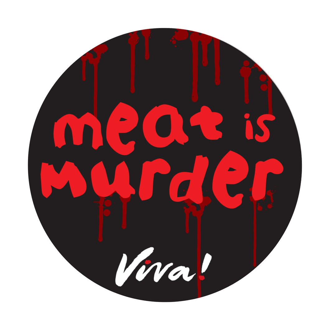 Viva! Meat is Murder Button Badge