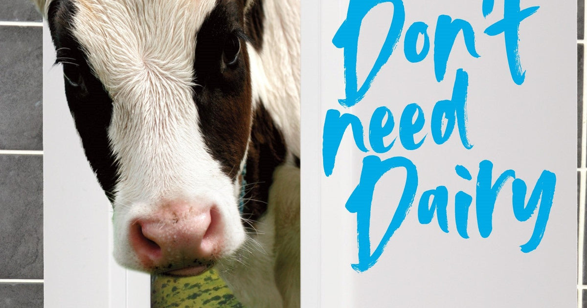 Why You Don't Need Dairy Guide (Teacher Version) Gifts for Life Viva!