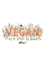A graphic design featuring the word 'VEGAN' in large coral-pink letters, surrounded by a watercolor-style floral arrangement with green leaves and small multicolored flowers. Below, the phrase 'is a state of kind' is written in a green cursive font, followed by 'Viva!' in black script.