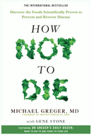 How Not to Die Discover the Foods Scientifically Proven to Prevent and Reverse Disease Viva! Shop