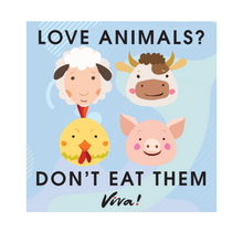 Love Animals? Don't Eat them Square Magnet Viva! Shop