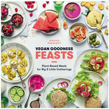 Vegan Goodness: Feasts: Plant-Inspired Meals for Big and Little Gatherings Viva! Shop