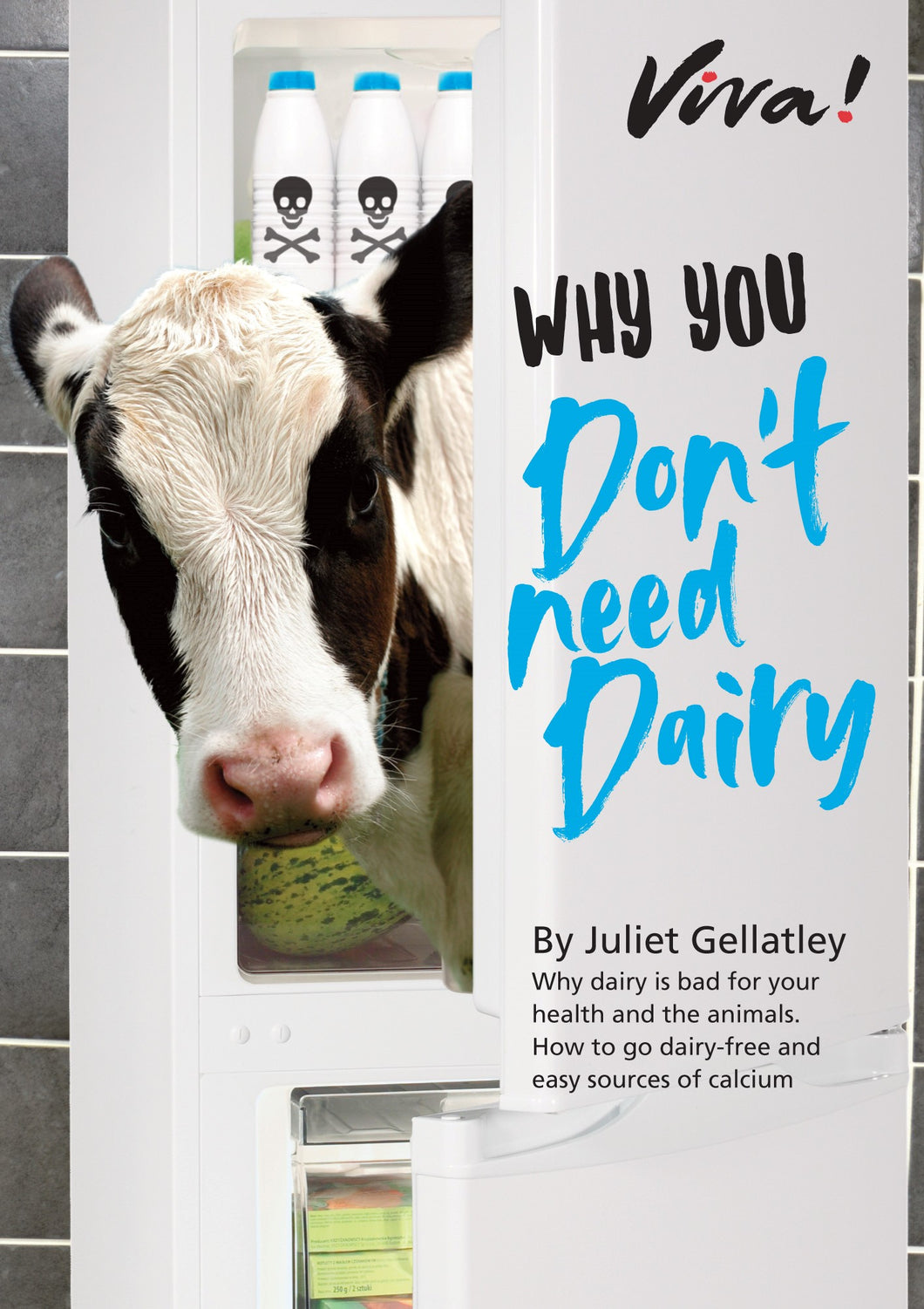 Why You Don't Need Dairy Guide Viva! Shop