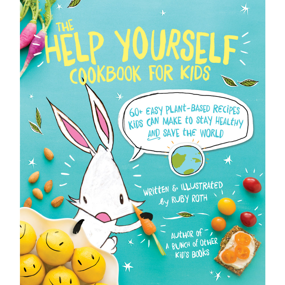 The Help Yourself Cookbook for Kids 60 Easy Plant-Based Recipes Kids Can Make to Stay Healthy And Save The World Viva! Shop